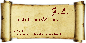 Frech Liberátusz névjegykártya